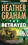 The Betrayed by Heather    Graham