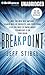 Breakpoint: Why the Web Will Implode, Search Will Be Obsolete, and Everything Else You Need to Know About Technology is in Your Brain