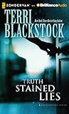 Truth Stained Lies by Terri Blackstock