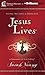 Jesus Lives: Seeing His Love in Your Life