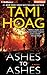 Ashes to Ashes by Tami Hoag