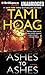 Ashes to Ashes by Tami Hoag