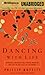 Dancing with Life: Buddhist Insights for Finding Meaning and Joy in the Face of Suffering