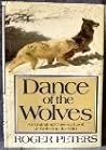 Dance of the Wolves by Roger Peters