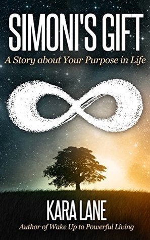 ebook download Simoni's Gift: A Story about Your Purpose in Life