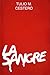 La Sangre: Una vida bajo la tiranía