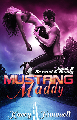 Mustang Maddy (Revved and Ready # 2)