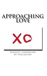 Approaching Love