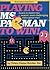 Playing Ms. Pac-Man to Win