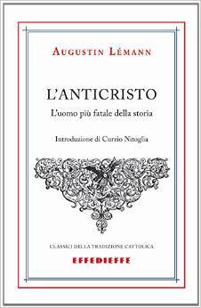 L'Anticristo. L'uomo più fatale della storia (Paperback)