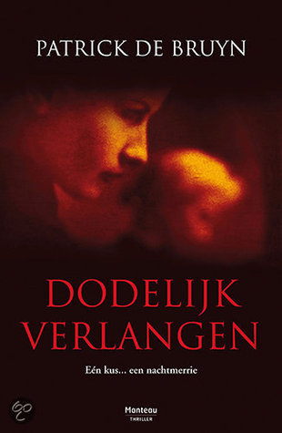Dodelijk verlangen (Paperback)