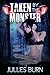 Taken by the Monster (Sophie's Monsters, #1)