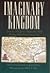 Imaginary Kingdom by Jack Jackson