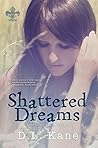 Shattered Dreams by D.L. Kane