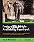 PostgreSQL 9 High Availability Cookbook