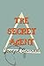 The Secret Agent: Original and Unabridged