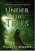 Under the Trees