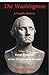 The Washingtons. Volume 3: Royal Descents of the Presidential Branch (The Washingtons: A Family History)