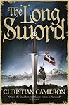 The Long Sword by Christian Cameron