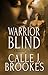 Warrior Blind (Dardanos, Co., #12)
