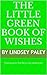 The Little Green Book of Wi...