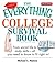 The Everything College Survival Book by Michael S. Malone