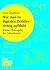 Wie man im digitalen Zeitalter richtig aufblüht: Kleine Philosophie der Lebenskunst