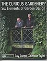 The Curious Gardeners' Six Elements of Garden Design