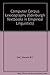 Computer Corpus Lexicography (Edinburgh Textbooks in Empirical Linguistics)