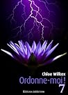 Ordonne-moi ! (Ordonne-moi !, #7) Ordonne-moi ! (Ordonne-moi !, #7)