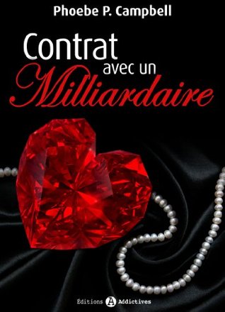 Contrat avec un milliardaire - vol.06  (Contrat avec un milliardaire, #6)