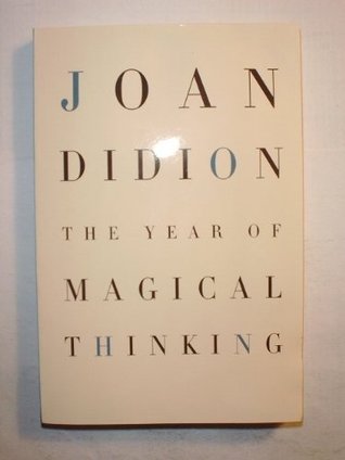 The Year of Magical Thinking