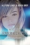 Return to Emerald City Anthology by Allyson Lindt