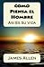 Como Piensa el Hombre: Asi Es Eu Vida (Spanish Edition)