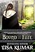 Bound to His Fate by Lisa  Kumar