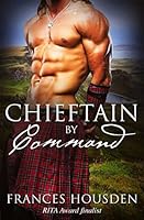 Chieftain By Command (Chieftain, #2)