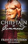 Chieftain By Command by Frances Housden