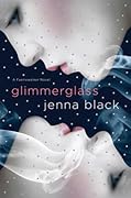 Glimmerglass (Faeriewalker, #1)