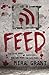 download Feed (Newsflesh Trilogy, #1) 