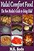 Halal Comfort Food: The New Muslim's Guide to Going Halal