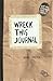 Wreck This Journal (Paper bag) Expanded Edition by Keri Smith