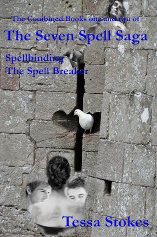 Spellbinding The Spell Breaker (The Combined books one and two of The Seven Spell Saga)