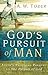 God's pursuit of man by A.W. Tozer