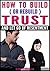 How to ReBuild Trust and Let Go of Resentment: Start to Regain Trust in Your Relationship Today