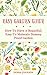 Easy Garden Guide: How To H...