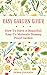 Easy Garden Guide by Debra Johnson