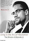 Book cover for Living in the Era of Revolution: The Words of Malcolm X