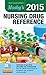 Mosby's 2015 Nursing Drug Reference by Linda Skidmore-Roth