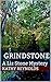 Grindstone: A Liz Stone Mys...