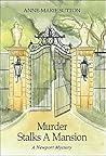 Murder Stalks a Mansion